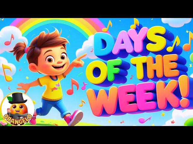 🎶✨ Orangelo Days of the Week Song for Kids! | Learn & Sing Along 🎤🎨 Fun Animation!