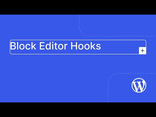 Block Editor Hooks