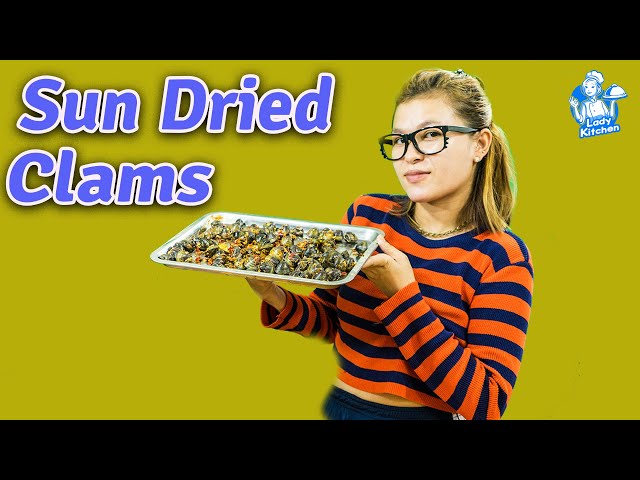 Easy Sun Dried Clams | Cooking By Lady Kitchen | EP#03