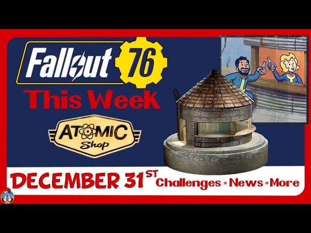 Weekly News & Update: Atomic Shop & Challenges 12-31-24  | Fallout 76