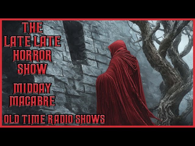 Midday Macabre / Friday Afternoon Frights - The 13th / Old Time radio Shows #3