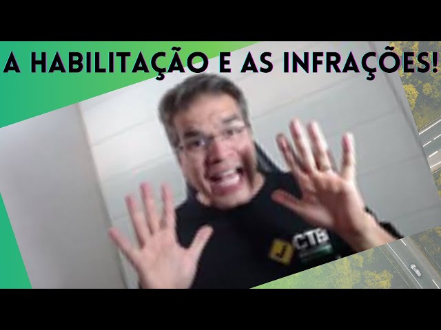 A "HABILITAÇÃO" nas Infrações de Trânsito!