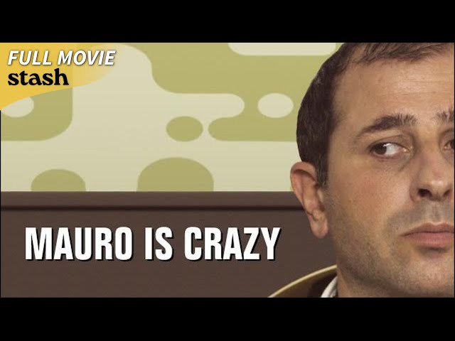 Mauro Is Crazy | Slapstick Comedy Drama | Full Movie | Italian Cinema