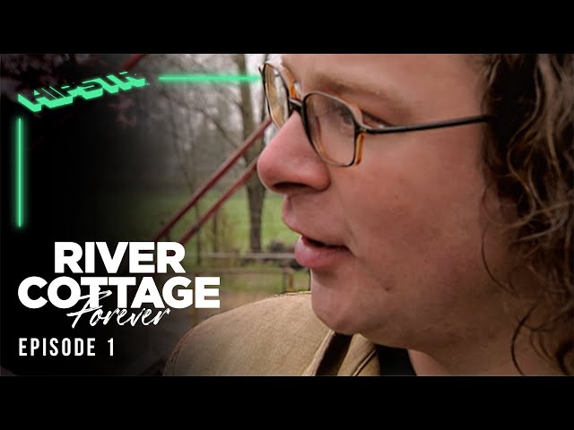 River Cottage Forever | Episode 1