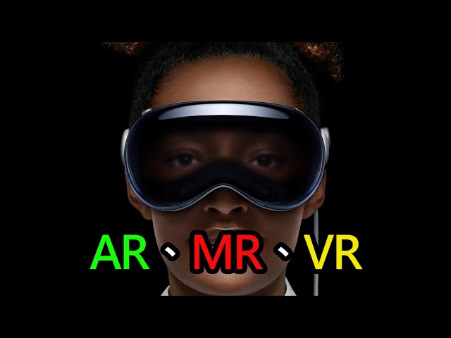 AR、MR、VR 有何不同？如何選擇最適合你的虛擬體驗？