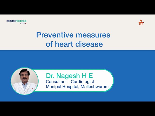 Preventive Measures for Heart Health | Dr. Nagesh H E | Manipal Hospital Malleshwaram