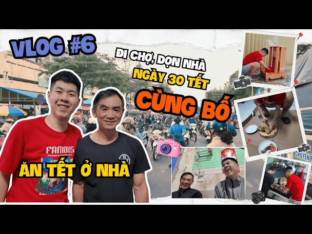 ZOLA VLOG #6: ĂN TẾT Ở QUÊ VÀ ĐI CHỢ, DỌN NHÀ NGÀY 30 TẾT CÙNG BỐ #tetfconline2025