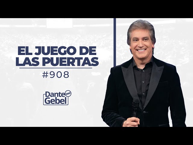 Dante Gebel #908 | El juego de las puertas