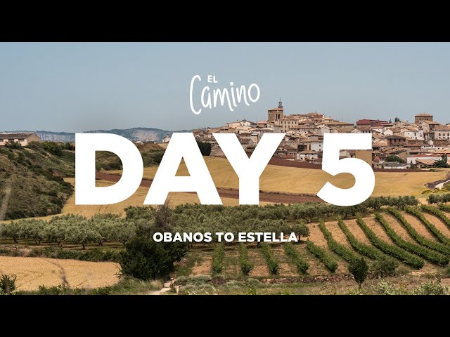 Camino de Santiago | Day 05 | Obanos to Estella | Long-distance hiking pilgrimage