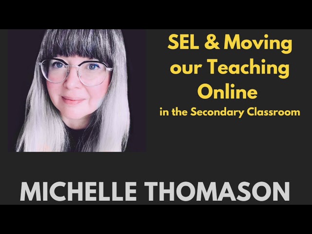 SEL in Action Podcast Episode 1: SEL & Moving Teaching Online