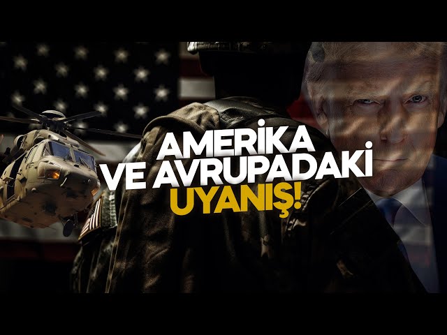 AMERİKA VE AVRUPADAKİ UYANIŞ! | HASAN AKAR