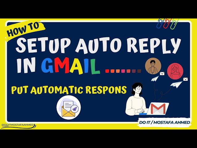 How to Put Automatic Response in Your Gmail