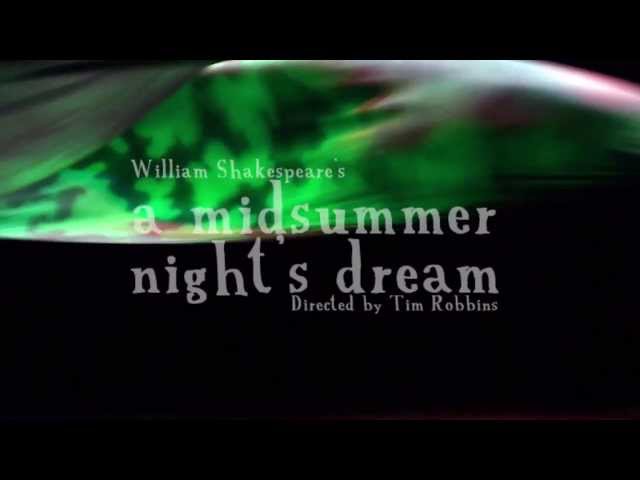 Workshop of A Midsummer Night's Dream directed by Tim Robbins