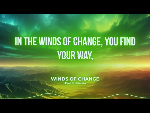 Flame of Harmony - Winds Of Change