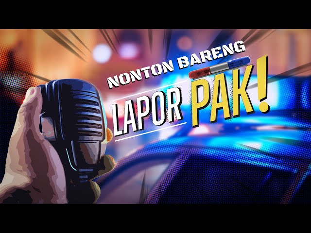 Nonton Bareng Lapor Pak | 7 Comedy