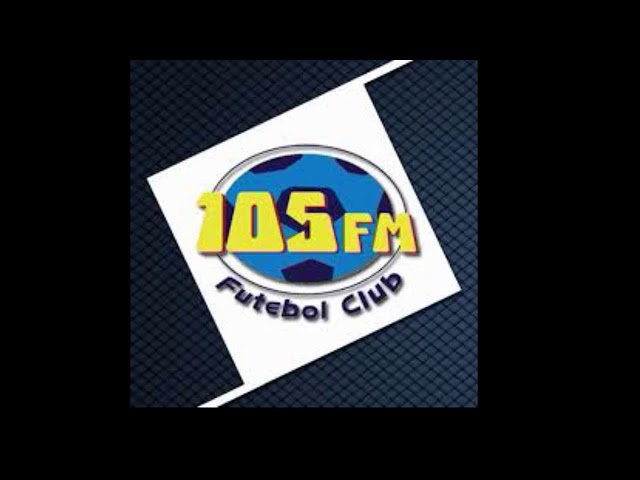 Programa 105 FM Futebol Club - AO VIVO -  04/11/2019