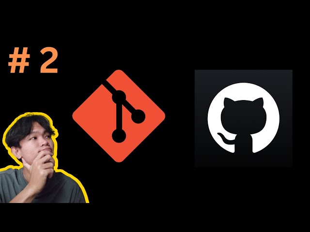 #2 រៀន git/github: What is Github?