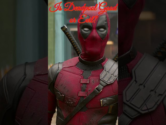 Is Deadpool Good or Evil 👹👹👹 #deadpool3 #marvel #funny