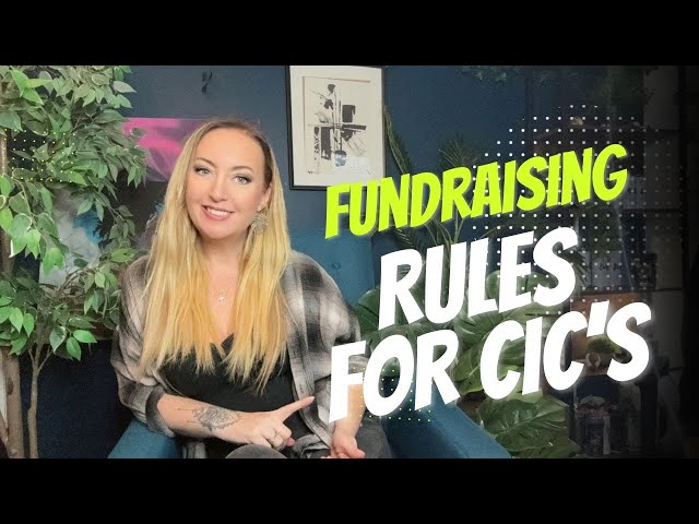 FUNDRAISING RULES FOR CIC"S