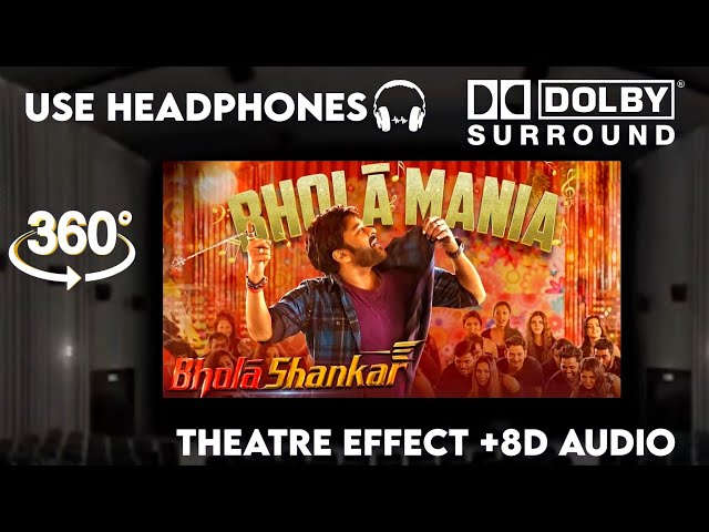 Bholaa Mania |Theatre Experience Dolby  Suround  sound 8D Audio  BholaaShankar |MegaStar Chiranjeevi