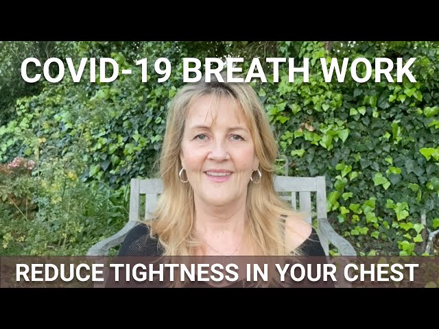 COVID-19 Reduce Stress, Anxiety and Tightness in your Chest Using Breath Exercises