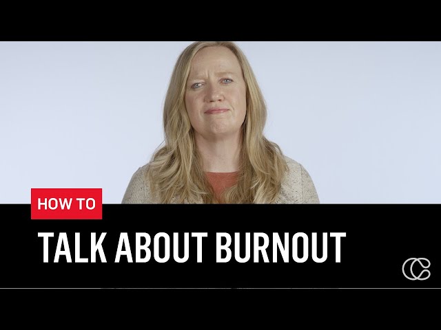 How to Talk to Your Team About Burnout