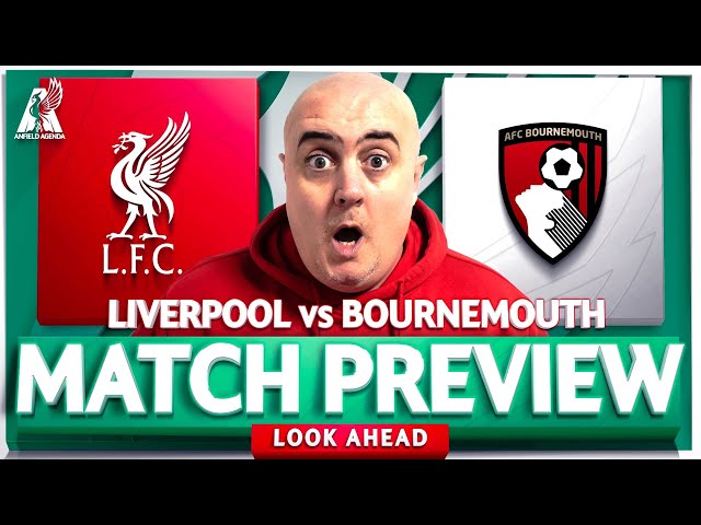 LIVERPOOL vs BOURNEMOUTH! Starting XI Prediction & Preview