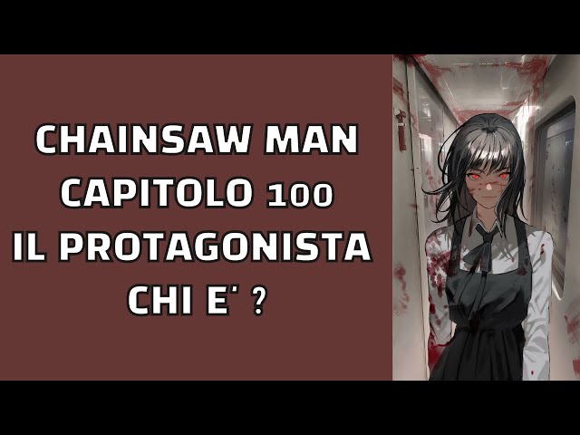 CHAINSAW MAN 100 ITA - ASA MITAKA O DENJI CHI E' IL PROTAGONISTA?