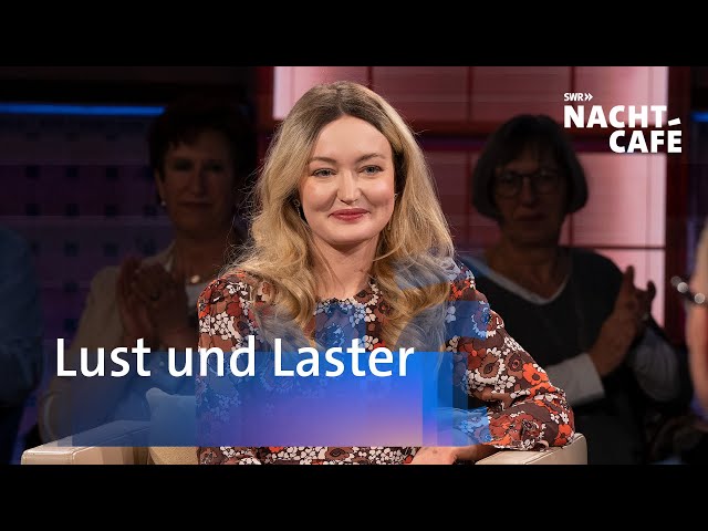 Lust und Laster | SWR Nachtcafé