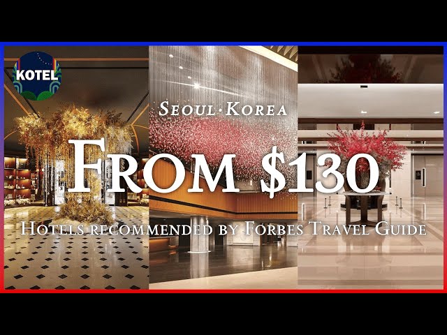 [Myeongdong·Seoul] TOP3 Hotels recommended by Forbes Travel Guide (Feb 07~Feb 09) #koreatravel