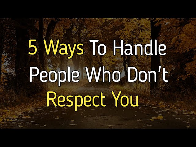 5 Ways to Handle People Who  Don't Respect You | Stoic philosophy | Psych Facts Daily