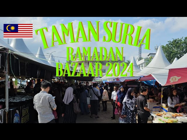 Ramadan Bazaar 2024 Taman Suria Malaysia 🇲🇾 #RamadanCelebration