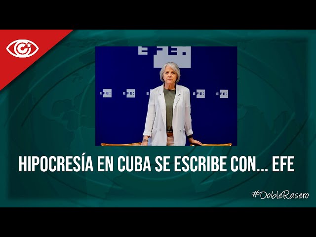 Hipocresía en Cuba se escribe con EFE