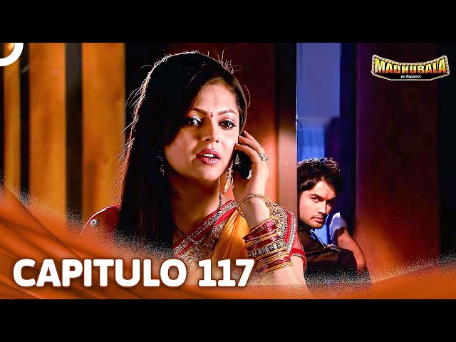 Madhubala Capítulo 117 | Novela India | Doblado en Español