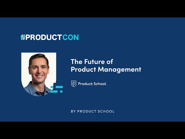 #ProductCon LDN '23: Future of PM by Product School Founder & CEO, Carlos Gonzalez de Villaumbrosia