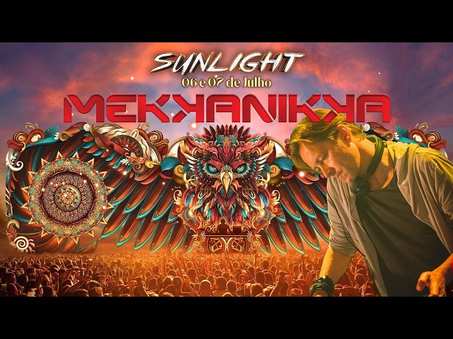 Mekkanikka Live Set @ SUNLIGHT Festival Brazil 2024 🌞