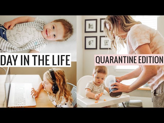 Day in the Life of a Work at Home Mom - Quarantine Edition