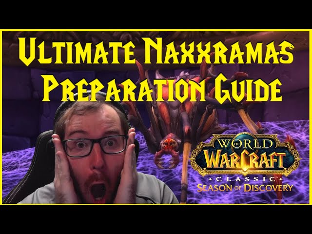 Season of Discovery: Ultimate Naxxramas Preparation Guide