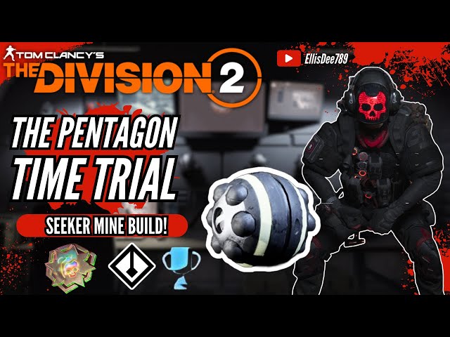 The Pentagon TIME TRIAL HOLLYWOOD SEEKER MINE SKILL BUILD - The Division 2