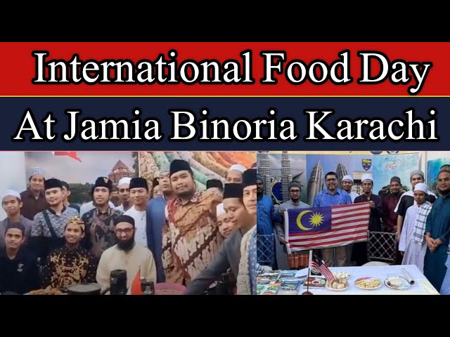 International Food Day At Jamia Binoria Karachi | International food day | food | pak exclusive tv