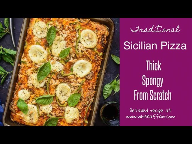 Traditional Sicilian Pizza Recipe