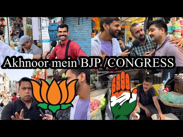 Akhnoor Walo Ka Kya Kehna // BJP /Congress ?