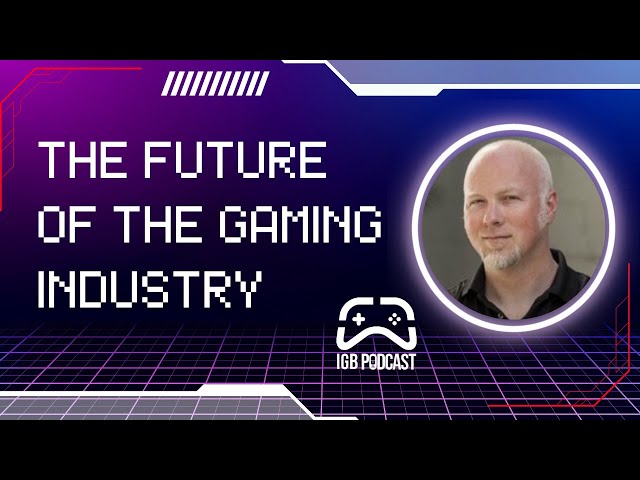 Podcast Highlight - The Future of the Video Game Industry.