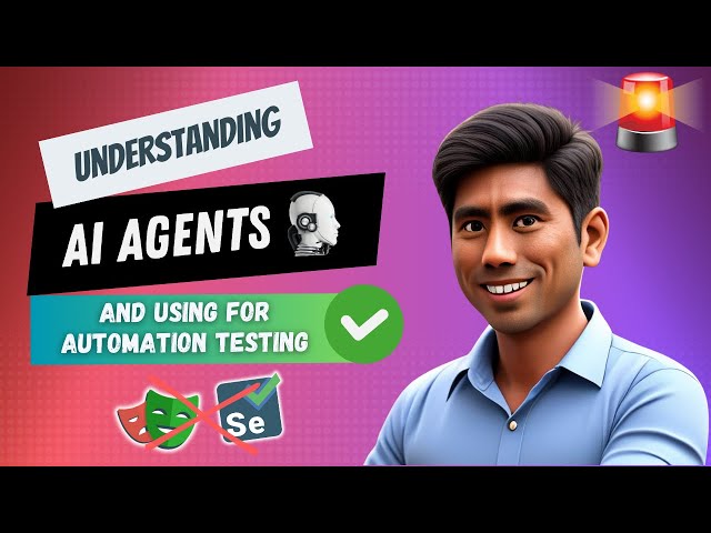 🤖 AI Agents Explained: Effortless Automation Testing Starts Here 🚀