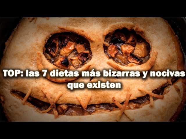 Top 7: Las Dietas Más Bizarras Y Nocivas Que Existen