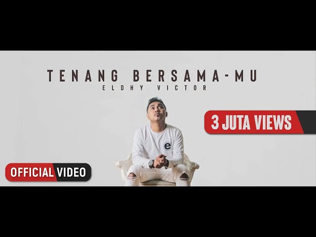 Eldhy Victor - Tenang Bersama-Mu (Official Music Video)