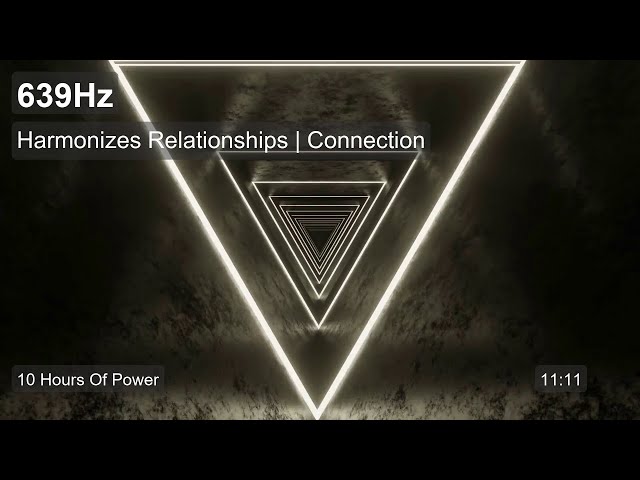 639 Hz Solfeggio Frequency for Love and Connection