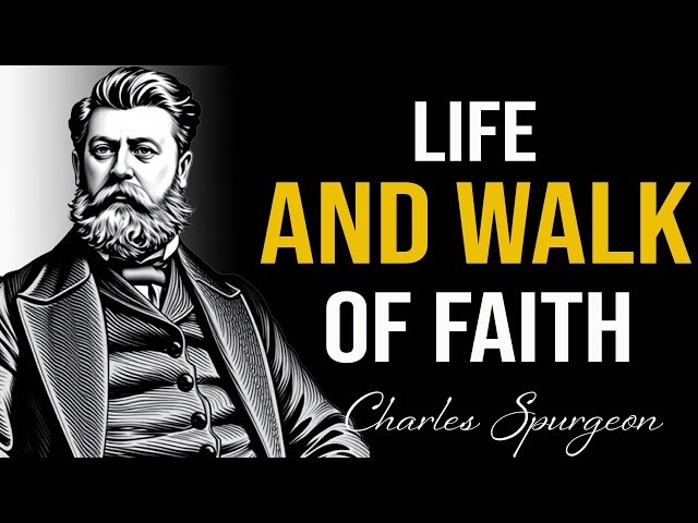 Charles Spurgeon 🔥 Walking Through Life with Unshakable Faith.