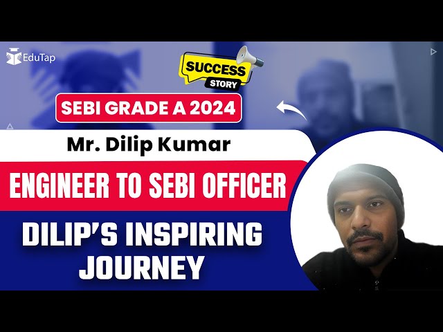 SEBI Grade A Topper Interview | SEBI Gr A Preparation Strategy | How To Crack SEBI | EduTap Guidance