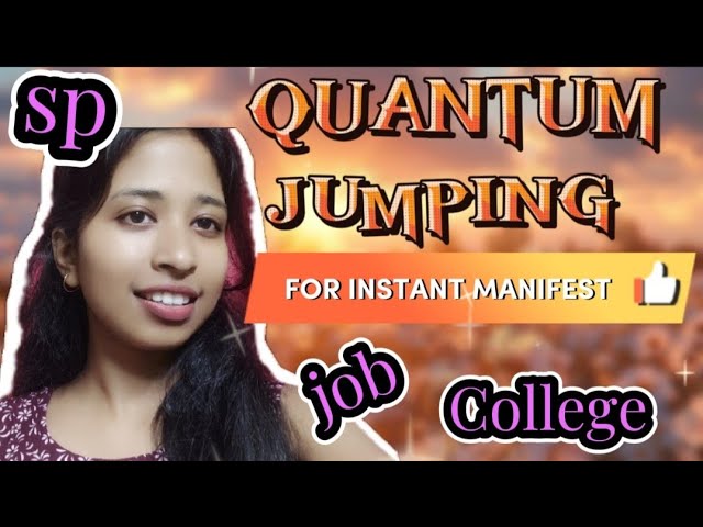 QUANTUM JUMPING (FOR INSTANT MANIFEST)||जल्दी manifest करने के लिये